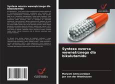 Synteza wzorca wewnętrznego dla bikalutamidu kitap kapağı