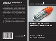 Обложка Síntesis de un patrón interno de bicalutamida