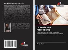 Couverture de Le storie che raccontiamo