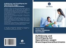 Обложка Aufklärung und Einwilligung bei Operationen wegen Bronchopulmonalkarzinoms