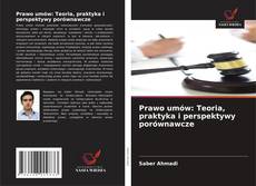 Prawo umów: Teoria, praktyka i perspektywy porównawcze kitap kapağı