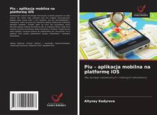 Piu – aplikacja mobilna na platformę iOS kitap kapağı