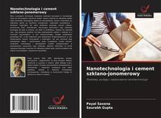 Copertina di Nanotechnologia i cement szklano-jonomerowy