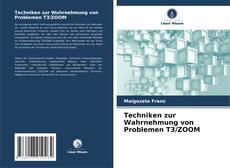 Обложка Techniken zur Wahrnehmung von Problemen T3/ZOOM