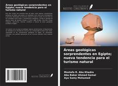 Buchcover von Áreas geológicas sorprendentes en Egipto; nueva tendencia para el turismo natural