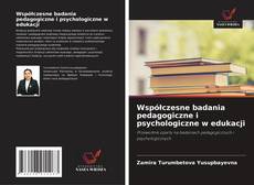 Współczesne badania pedagogiczne i psychologiczne w edukacji kitap kapağı