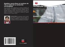 Buchcover von Modèles neuro-flous et analyse de l'IA à l'aide de la recherche sociologique