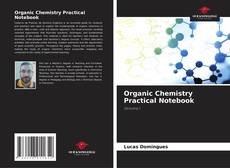 Copertina di Organic Chemistry Practical Notebook