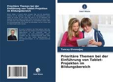Обложка Prioritäre Themen bei der Einführung von Tablet-Projekten im Bildungsbereich