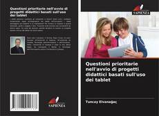 Couverture de Questioni prioritarie nell'avvio di progetti didattici basati sull'uso dei tablet