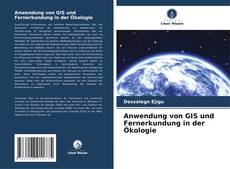 Buchcover von Anwendung von GIS und Fernerkundung in der Ökologie