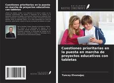 Buchcover von Cuestiones prioritarias en la puesta en marcha de proyectos educativos con tabletas
