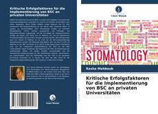 Copertina di Kritische Erfolgsfaktoren für die Implementierung von BSC an privaten Universitäten