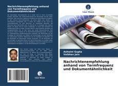 Buchcover von Nachrichtenempfehlung anhand von Termfrequenz und Dokumentähnlichkeit