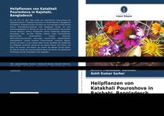 Heilpflanzen von Katakhali Pouroshova in Rajshahi, Bangladesch kitap kapağı