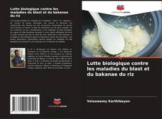 Buchcover von Lutte biologique contre les maladies du blast et du bakanae du riz