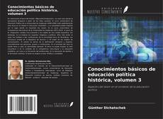 Обложка Conocimientos básicos de educación política histórica, volumen 3