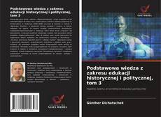Podstawowa wiedza z zakresu edukacji historycznej i politycznej, tom 3的封面