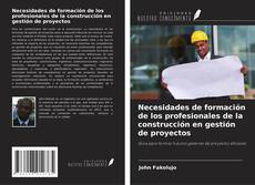 Обложка Necesidades de formación de los profesionales de la construcción en gestión de proyectos