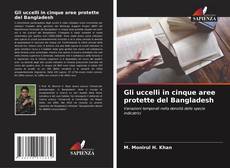 Capa do livro de Gli uccelli in cinque aree protette del Bangladesh 