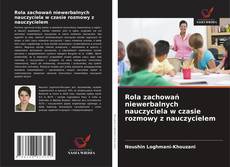 Rola zachowań niewerbalnych nauczyciela w czasie rozmowy z nauczycielem的封面