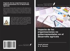 Couverture de Impacto de las organizaciones no gubernamentales en el desarrollo agrícola