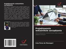 Buchcover von Projektowanie wskaźników zarządzania