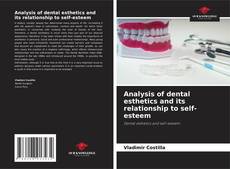 Analysis of dental esthetics and its relationship to self-esteem的封面