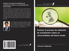 Couverture de Evaluar el proceso de admisión de estudiantes indios en universidades del Reino Unido