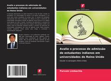 Capa do livro de Avalie o processo de admissão de estudantes indianos em universidades do Reino Unido 