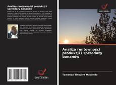 Analiza rentowności produkcji i sprzedaży bananów的封面