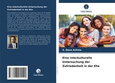 Capa do livro de Eine interkulturelle Untersuchung der Zufriedenheit in der Ehe 