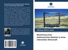 Bewertung eines elektronischen Marktes in einer informellen Wirtschaft的封面