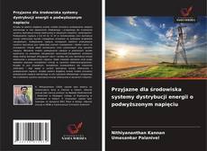 Przyjazne dla środowiska systemy dystrybucji energii o podwyższonym napięciu的封面