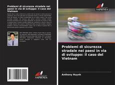 Copertina di Problemi di sicurezza stradale nei paesi in via di sviluppo: il caso del Vietnam