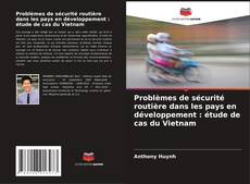 Buchcover von Problèmes de sécurité routière dans les pays en développement : étude de cas du Vietnam