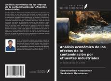 Capa do livro de Análisis económico de los efectos de la contaminación por efluentes industriales 