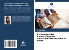 Richtungen der Entwicklung des elektronischen Handels in Polen的封面