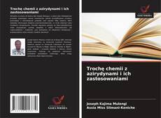 Buchcover von Trochę chemii z azirydynami i ich zastosowaniami