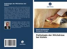 Borítókép a  Pathologie der Milchdrüse bei Kühen - hoz