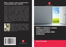 Capa do livro de Mito e música como componentes estruturantes das culturas 