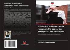Buchcover von L'évolution et l'impact de la responsabilité sociale des entreprises des entreprises