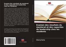 Buchcover von Examen des résultats du mentorat et des capacités de leadership chez les résidents