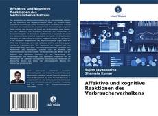 Buchcover von Affektive und kognitive Reaktionen des Verbraucherverhaltens