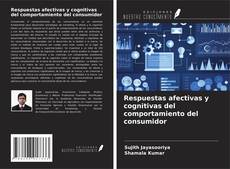 Buchcover von Respuestas afectivas y cognitivas del comportamiento del consumidor