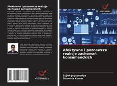 Afektywne i poznawcze reakcje zachowań konsumenckich的封面