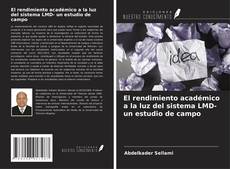Capa do livro de El rendimiento académico a la luz del sistema LMD- un estudio de campo 
