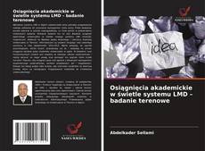 Osiągnięcia akademickie w świetle systemu LMD – badanie terenowe kitap kapağı