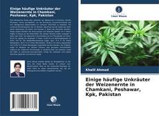 Buchcover von Einige häufige Unkräuter der Weizenernte in Chamkani, Peshawar, Kpk, Pakistan