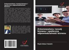 Zrównoważony rozwój biznesu i społeczna odpowiedzialność biznesu的封面